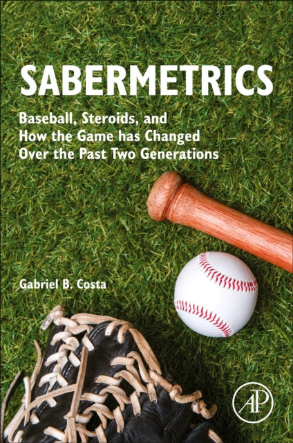 Book cover of: Sabermetrics. By: Gabriel B. Costa