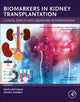 Book cover of: Biomarkers in Kidney Transplantation. By: Dr Smita Pattanaik