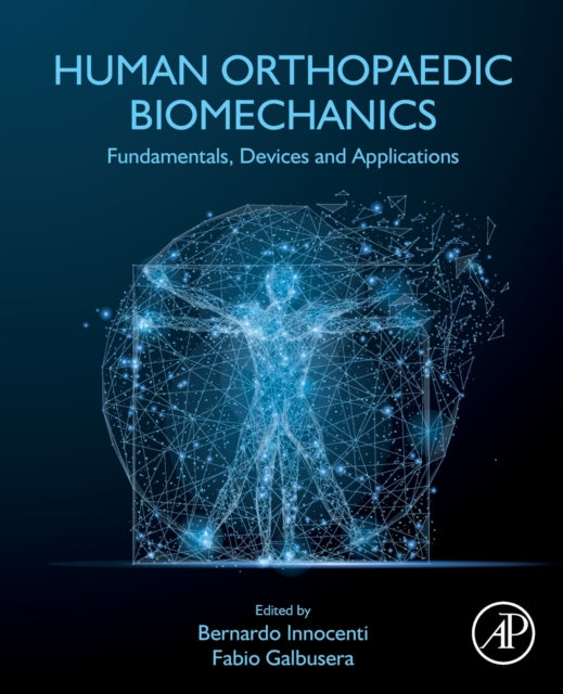 Book cover of: Human Orthopaedic Biomechanics. By: Bernardo Innocenti