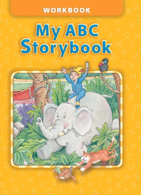 Book cover of: MY ABC STORYBOOK               WORKBOOK             019774. By: Barbara Hojel