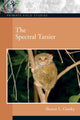 Book cover of: Spectral Tarsier. By: Sharon Gursky, Sharon L. Gursky