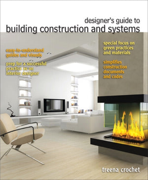 Designer's Guide to Building Construction and Systems