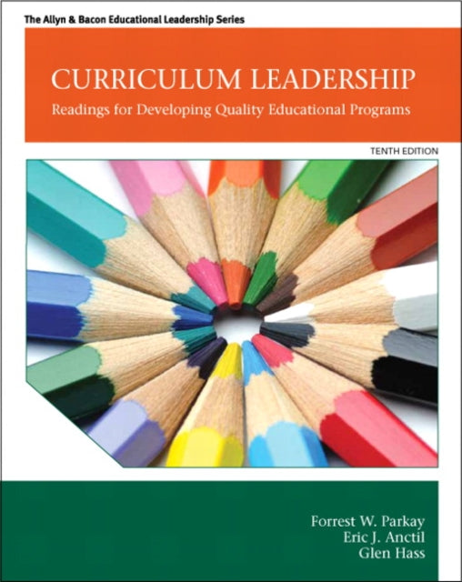 Book cover of: Curriculum Leadership. By: Forrest W. Parkay