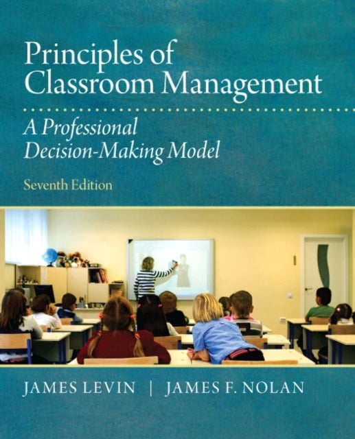 Book cover of: Principles of Classroom Management. By: James Levin