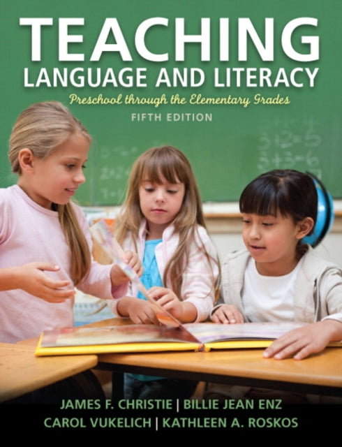 Book cover of: Teaching Language and Literacy. By: James F. Christie