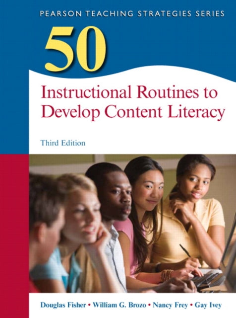 Book cover of: 50 Instructional Routines to Develop Content Literacy