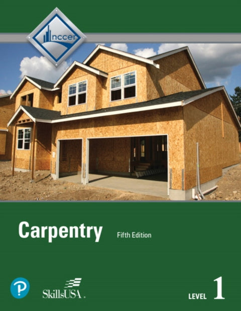 Carpentry Trainee Guide, Level 1