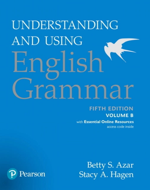 Book cover of: Understanding and Using English Grammar, Volume B, with Essential Online Resources. By: Betty Schrampfer Azar