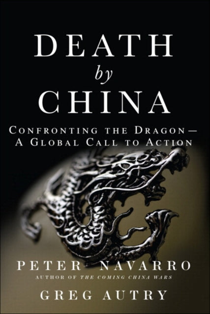 Book cover of: Death by China. By: NAVARRO  PETER