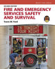 Book cover of: Fire and Emergency Services Safety & Survival. By: Travis M Ford