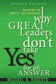 Book cover of: Why Great Leaders Don't Take Yes for an Answer. By: MICHAEL A. ROBERTO