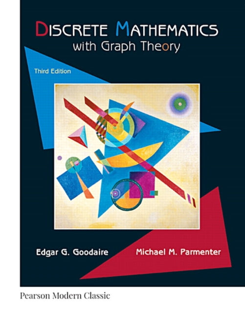 Book cover of: Discrete Mathematics with Graph Theory (Classic Version). By: Edgar Goodaire