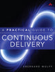 Book cover of: Practical Guide to Continuous Delivery, A. By: EBERHARD WOLFF