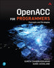 Book cover of: OpenACC for Programmers. By: JUCKELAND, GUIDO