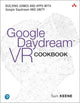 Book cover of: GOOGLE DAYDREAM VR COOKBOOK. By: SAM KEENE