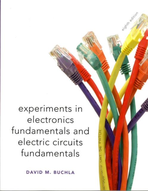 Book cover of: Lab Manual for Electronics Fundamentals and Electronic Circuits Fundamentals, Electronics Fundamentals. By: David M. Buchla