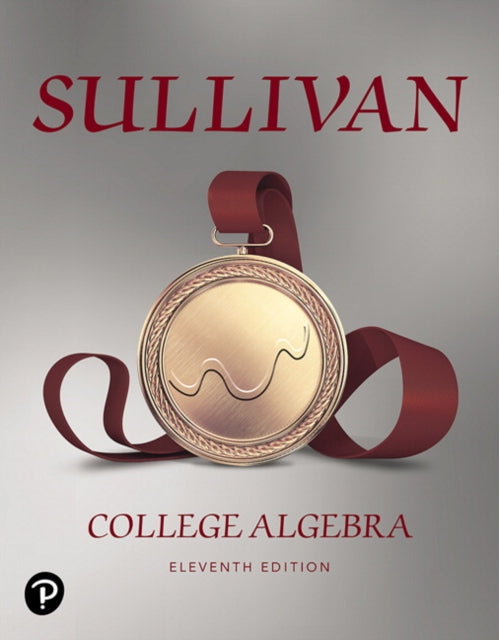 Book cover of: College Algebra. By: Michael Sullivan