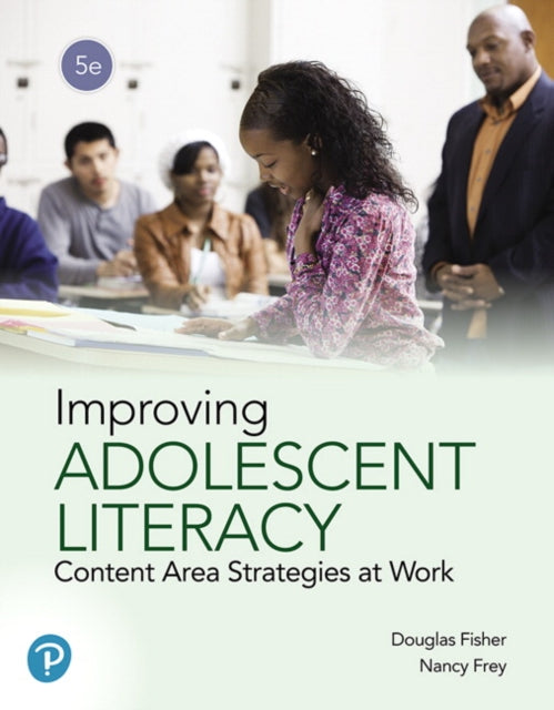 Book cover of: Improving Adolescent Literacy. By: Douglas Fisher