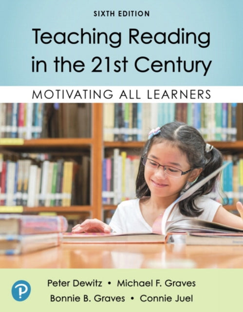 Book cover of: Teaching Reading in the 21st Century. By: Peter F Dewitz