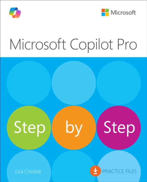 Book cover of: Microsoft Copilot Pro Step by Step. By: Lisa Crosbie