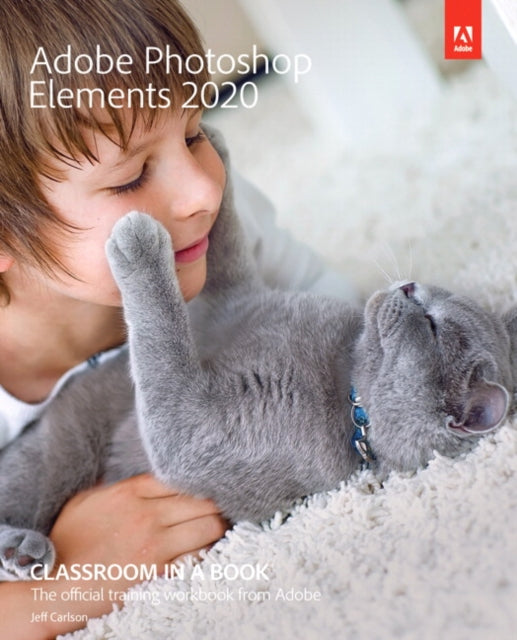 Book cover of: Adobe Photoshop Elements 2020 Classroom in a Book. By: CARLSON  JEFF