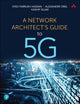 Book cover of: Network Architect's Guide to 5G, A. By: SYED F. HASSAN
