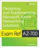 Book cover of: Exam Ref AZ-700 Designing and Implementing Microsoft Azure Networking Solutions. By: Charles Pluta