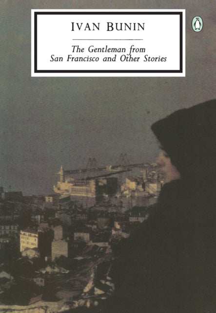 Book cover of: Gentleman from San Francisco. By: Иван Алексеевич Бунин
