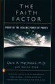 Book cover of: Faith Factor. By: Dale A. Matthews