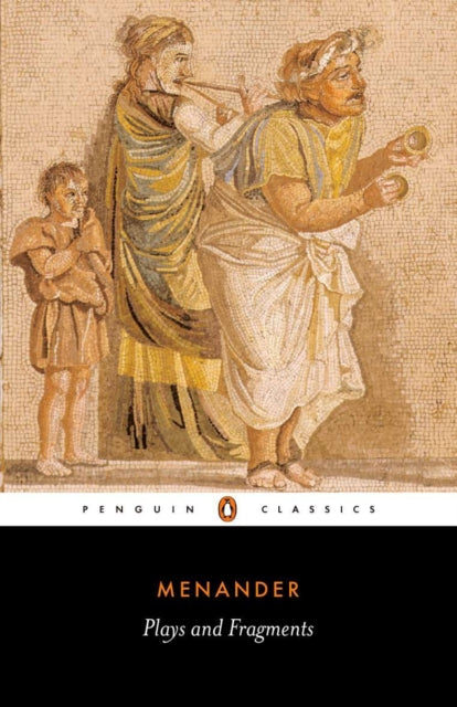 Book cover of: Plays and Fragments. By: Menander of Athens