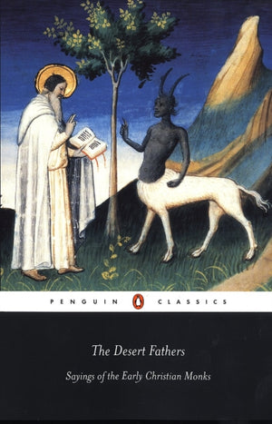 Desert Fathers, Sayings of the Early Christian Monks