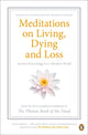 Book cover of: Meditations on Living, Dying and Loss. By: His Holiness Tenzin Gyatso the XIV Dalai Lama