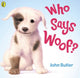 Book cover of: Who Says Woof?. By: John Butler