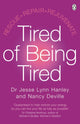 Book cover of: Tired of Being Tired. By: Jesse Hanley
