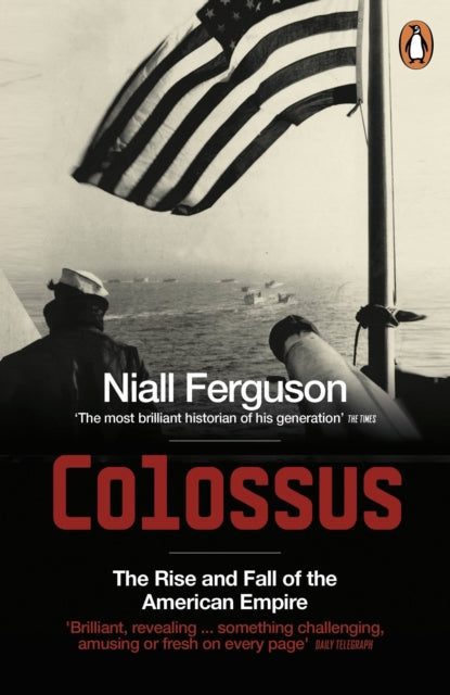 Book cover of: Colossus. By: Niall Ferguson