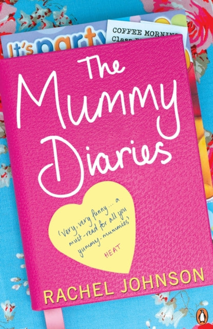 Book cover of: Mummy Diaries. By: Rachel Johnson