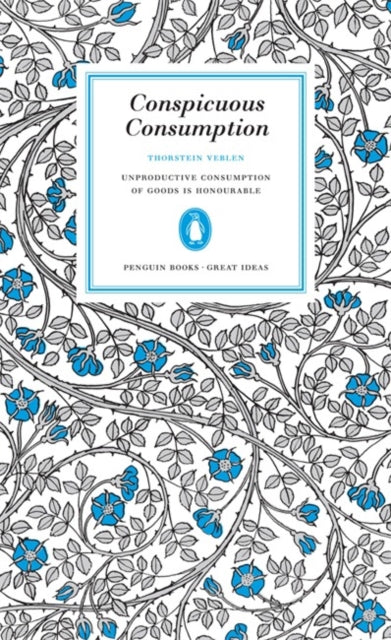 Conspicuous Consumption 9780141023984 Thorstein Veblen