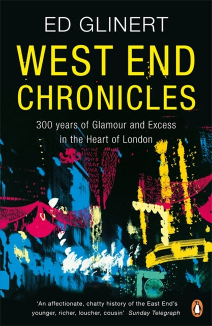 Book cover of: West End Chronicles. By: Ed Glinert
