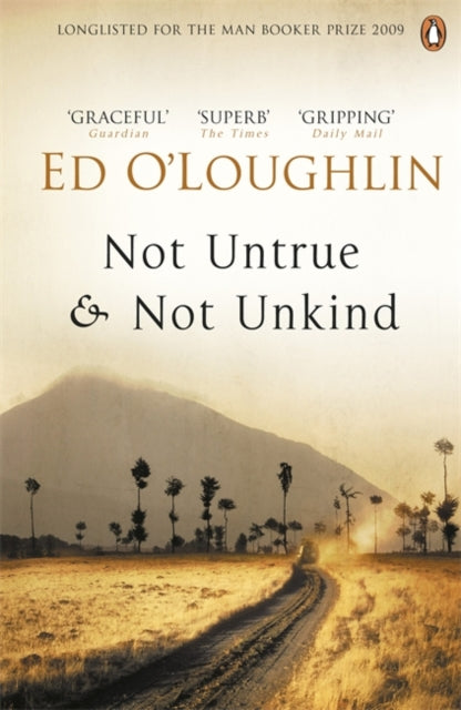 Book cover of: Not Untrue and Not Unkind. By: Ed O'Loughlin