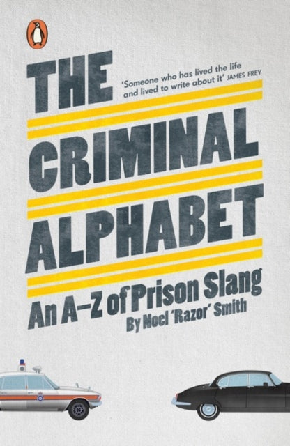 Book cover of: The Criminal Alphabet. By: Noel Razor Smith