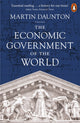 Economic Government of the World, 1933-2025 9780141038674 Martin Daunton