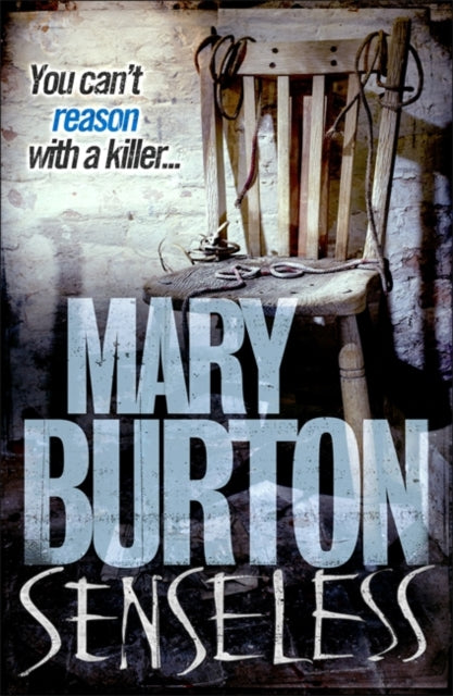 Book cover of: Senseless. By: Mary Burton