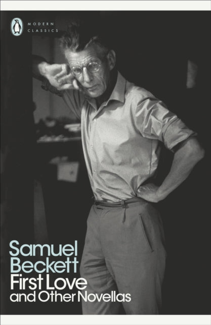First Love and Other Novellas 9780141180151 Samuel Beckett
