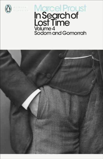 In Search of Lost Time: Volume 4, Sodom and Gomorrah 9780141180342 Marcel Proust