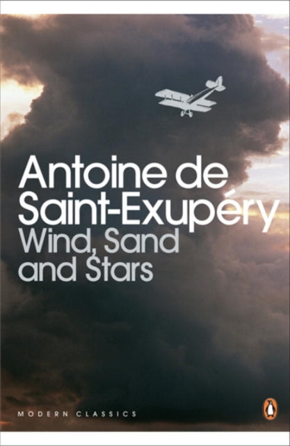 Wind, Sand and Stars 9780141183190 Antoine de Saint-Exupéry
