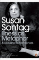 Illness as Metaphor and AIDS and Its Metaphors 9780141187129 Susan Sontag
