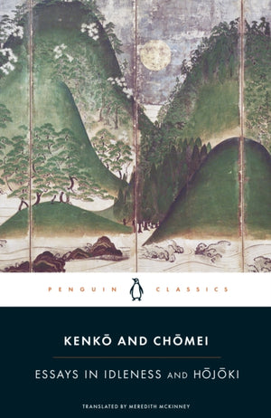 Essays in Idleness, and Hojoki