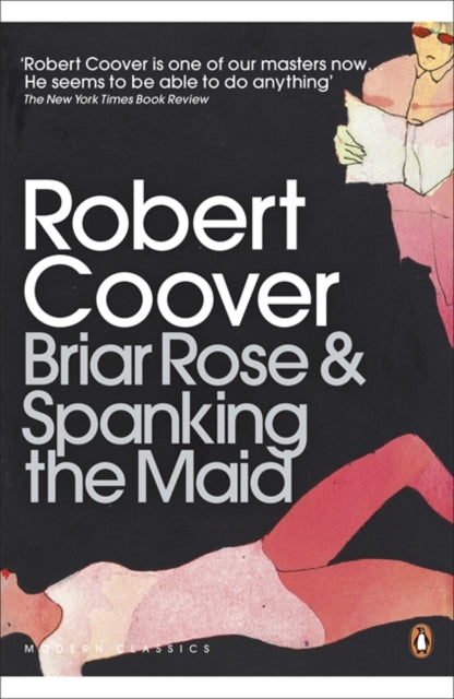 Book cover of: Briar Rose & Spanking the Maid. By: Robert Coover