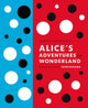 Lewis Carroll's Alice's Adventures in Wonderland: With Artwork by Yayoi Kusama 9780141197302 Lewis Carroll