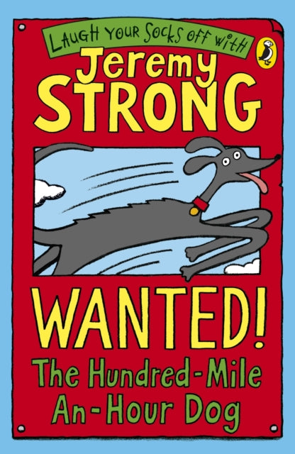 Book cover of: Wanted! The Hundred-Mile-An-Hour Dog